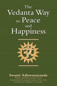 Vedanta Way to Peace and Happiness, The