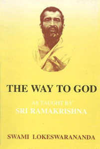 Way to God As Taught by Sri Ramakrishna, The