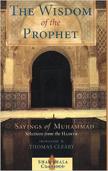 Wisdom of the Prophet, The: Sayings of Muhammad