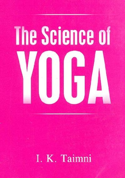 Science of Yoga, The: The Yoga Sutras of Patanjali