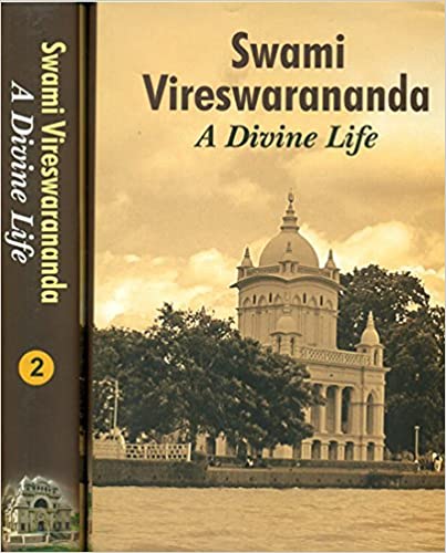 Swami Vireswarananda: A Divine Life