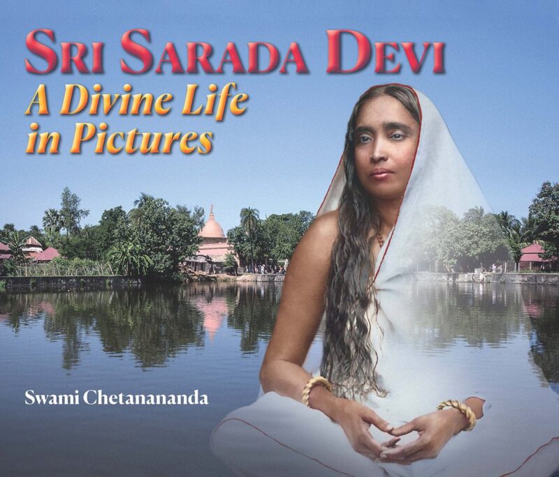 Sri Sarada Devi: A Divine Life in Pictures